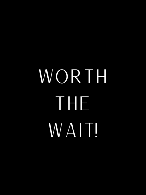 Affirmation Card: Worth The Wait!